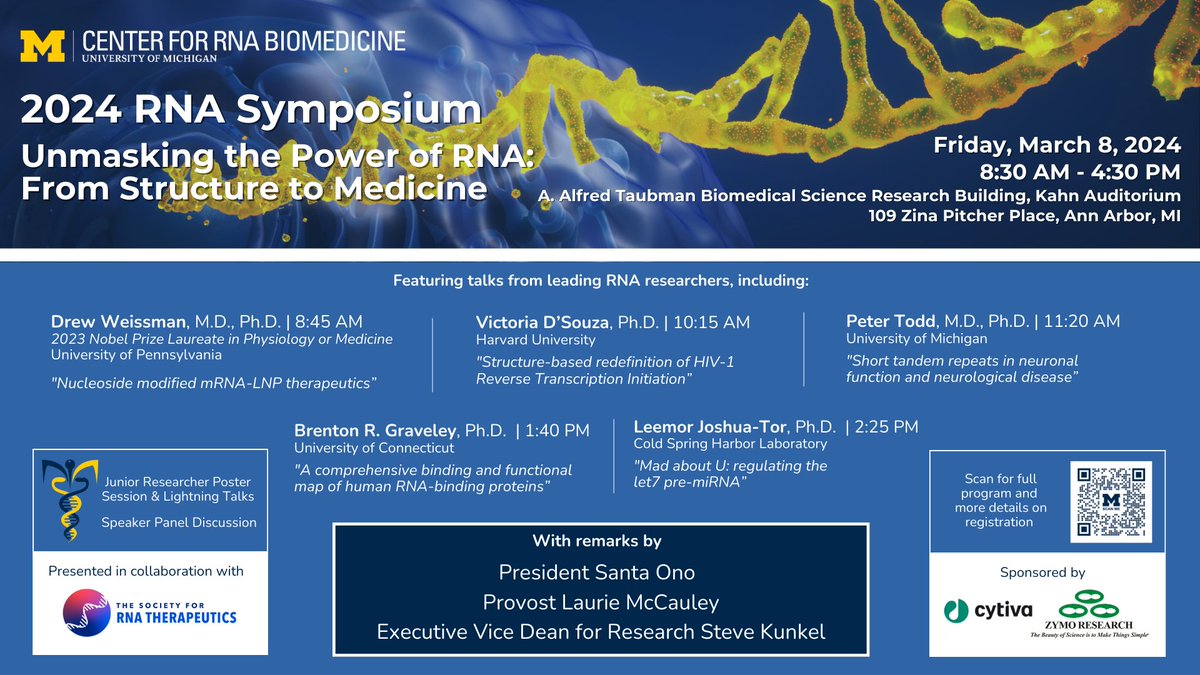 The 8th Annual RNA Symposium is Friday, March 8! Join us on campus or virtually via Zoom to hear presentations by Nobel Prize laureate Dr. Drew Weissman, Dr. Brenton Graveley, @GraveleyLab, Dr. Victoria D'Souza, Dr. Leemor Joshua-Tor, and Dr. Peter Todd. rna.umich.edu/2024-symposium/