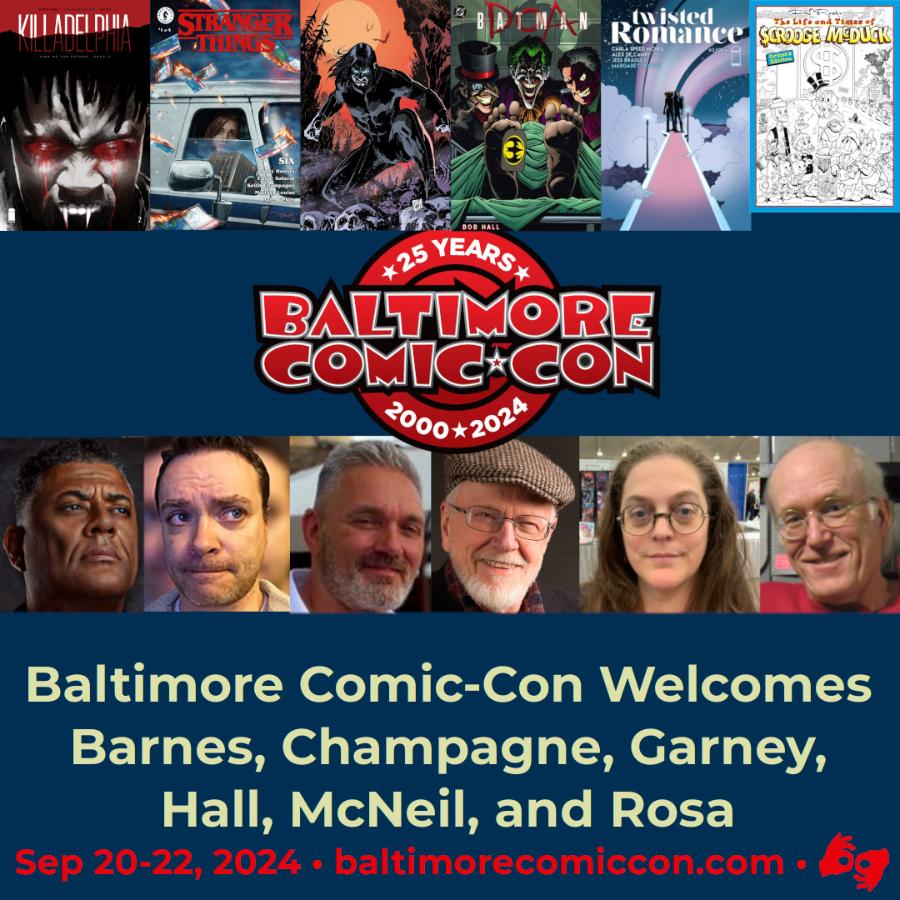 Baltimore Comic-Con Welcomes Barnes, Champagne, Garney, Hall, McNeil, and Rosa @baltimorecomics @TheRodneyBarnes @keithchampagne @rongarney @CSpeedMcNeil @donrosa #baltimorecomiccon tinyurl.com/bdesba8n