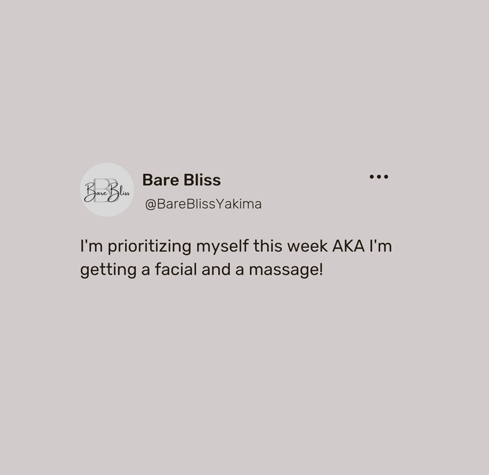 Self-care is an essential part of your overall health and well-being. You are a priority!! 509-961-6555 #selfcarematters #loveyourself #yakima #selfcarematters #barebliss #selfcare #selfcareisthebestcare #selfcareisnotselfish #youareimportant
