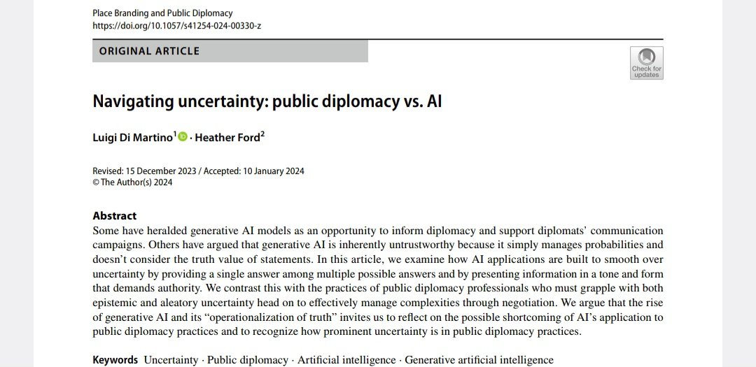 🚨 Publication Alert 🚨 5th paper in our Forum on #GenerativeAI and #Diplomacy is out in @place_branding. @luigi_dm discusses how #ArtificialIntelligence apps like #ChatGPT obscure uncertainty. What impact on Public Diplomacy⁉️ #DigitalDiplomacy must read. link.springer.com/article/10.105…