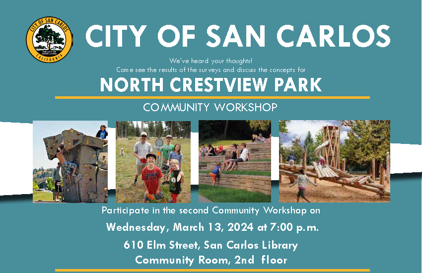 📢Join us! The San Carlos community is invited to attend the next community workshop meeting to discuss the future of North Crestview Park.

📅Wednesday, March 13
🕒7 PM
📍San Carlos Library, 2nd Floor Community Room located at 610 Elm Street