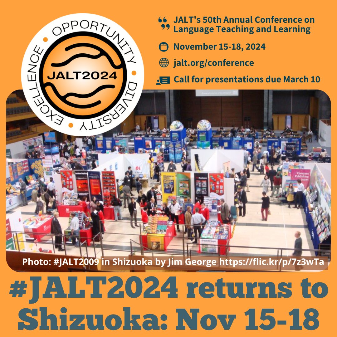 The call for presentation submissions closes on March 10 for JALT2024, the 50th Japan Association for Language Teaching (JALT) International Conference (Nov. 15-18 in Shizuoka). jalt.org/conference