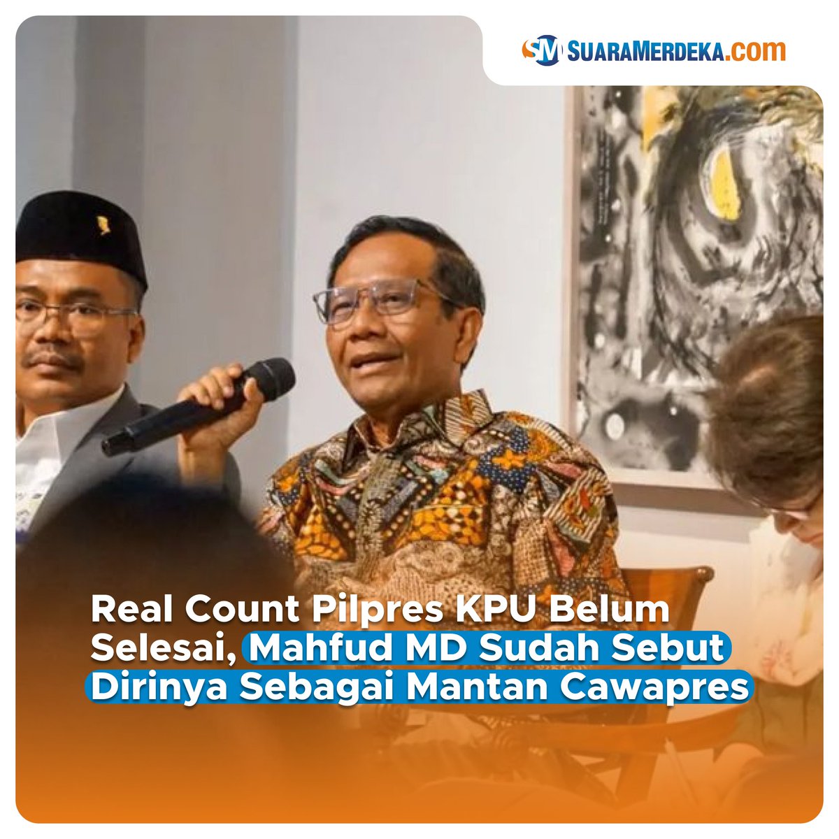 suaramerdeka's tweet photo. Proses Pilpres 2024 kini memasuki rekapitulasi suara atau kerap disebut real count. Mahfud MD sebut dirinya mantan cawapres.
https://t.co/81JGW9WZkT
#suaramerdeka #suaramerdekacom #promedia #realcount #pilpres #pilpres2024 #KPU #mahfudmd #cawapres #mantancawapres #pemilu2024 https://t.co/0DC8rFbW3f