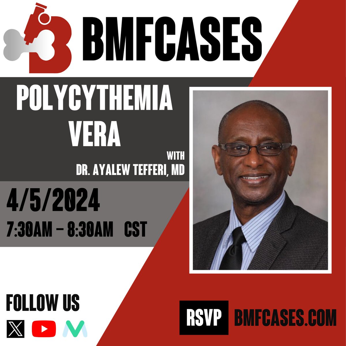 Join us April 5th at 7:30am CST as we discuss #PolycythemiaVera with Dr. Ayalew Tefferi, MD.

A professor of #Hematology 🩸 and #IM at the @MayoClinic since 2001, Dr. Tefferi's research has contributed invariably to our understanding of MPNs and other bone marrow disorders. 🔬