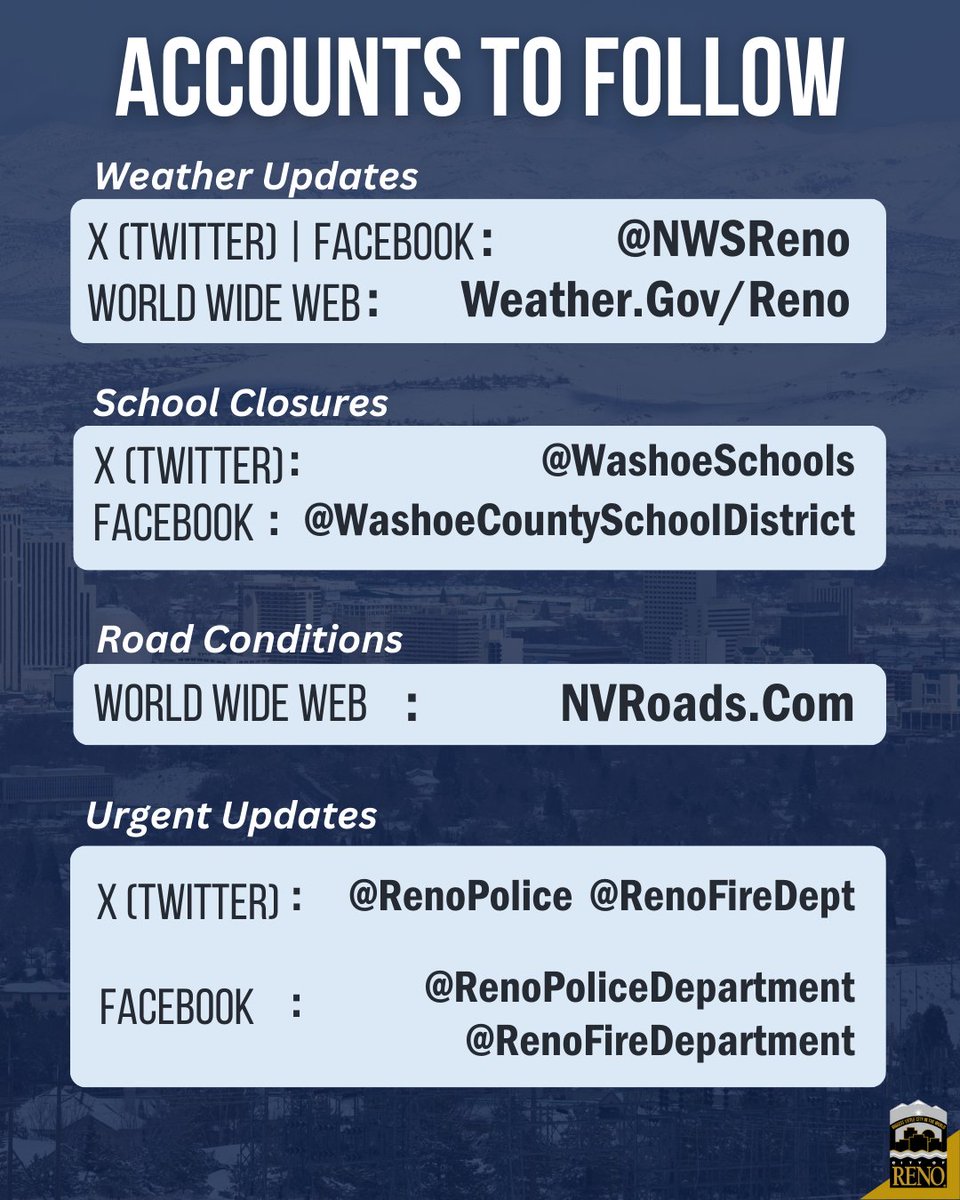 While we will provide updates during inclement weather, it's important to know where to find the proper information first! Make sure to follow these pages or bookmark their websites to receive up-to-date information from the experts. Find tips & resources: Reno.Gov/snow