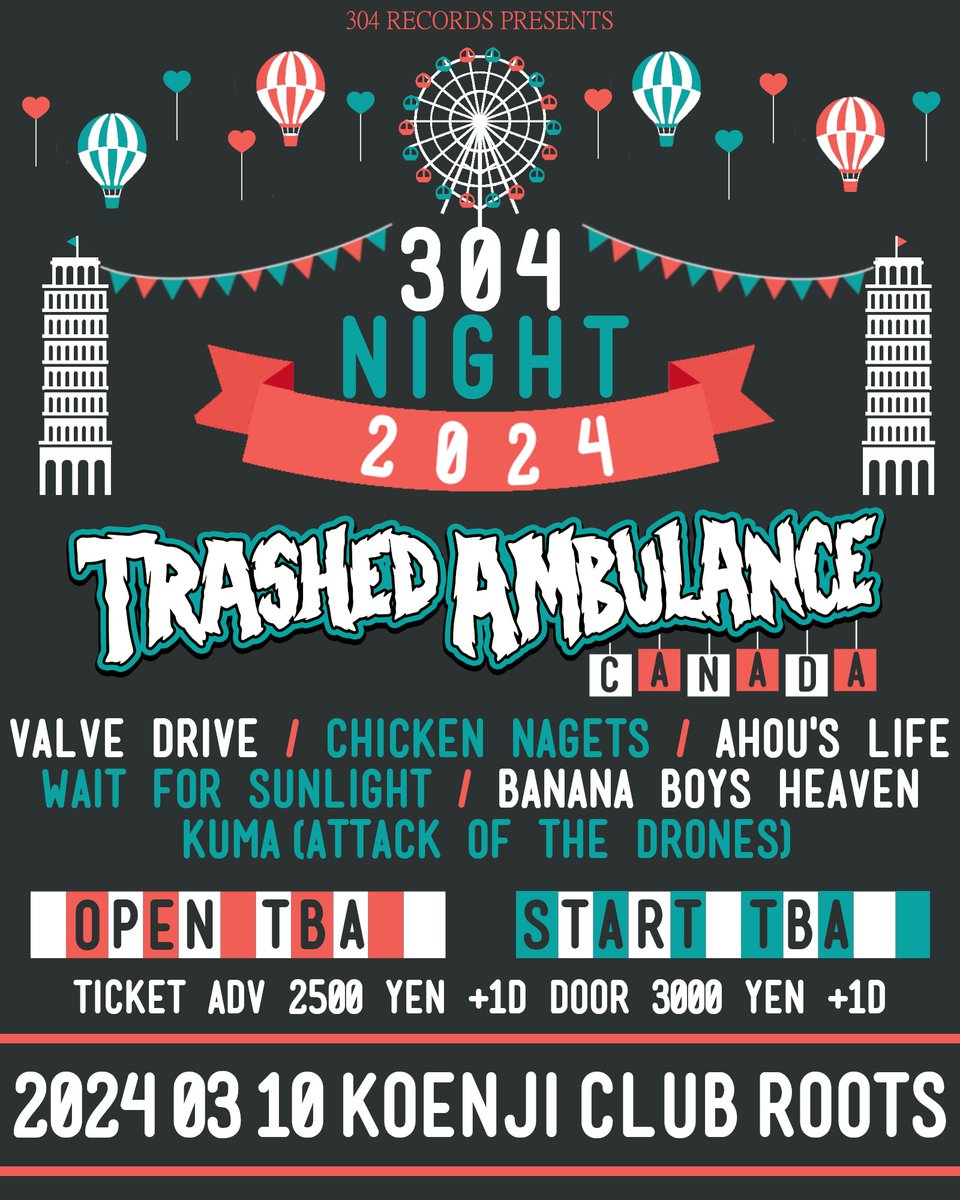 [RT願!!] 2024年3月10日(日) 高円寺Club ROOTS 304 Records Pre. ｢304 NIGHT 2024｣ ～Trashed Ambulance Japan Tour FINAL !!～ Trashed Ambulance(Canada) VALVE DRIVE chicken nagets AHOU’S LIFE BANANA BOYS HEAVEN Wait For Sunlight Kuma(Attack of The Drones)