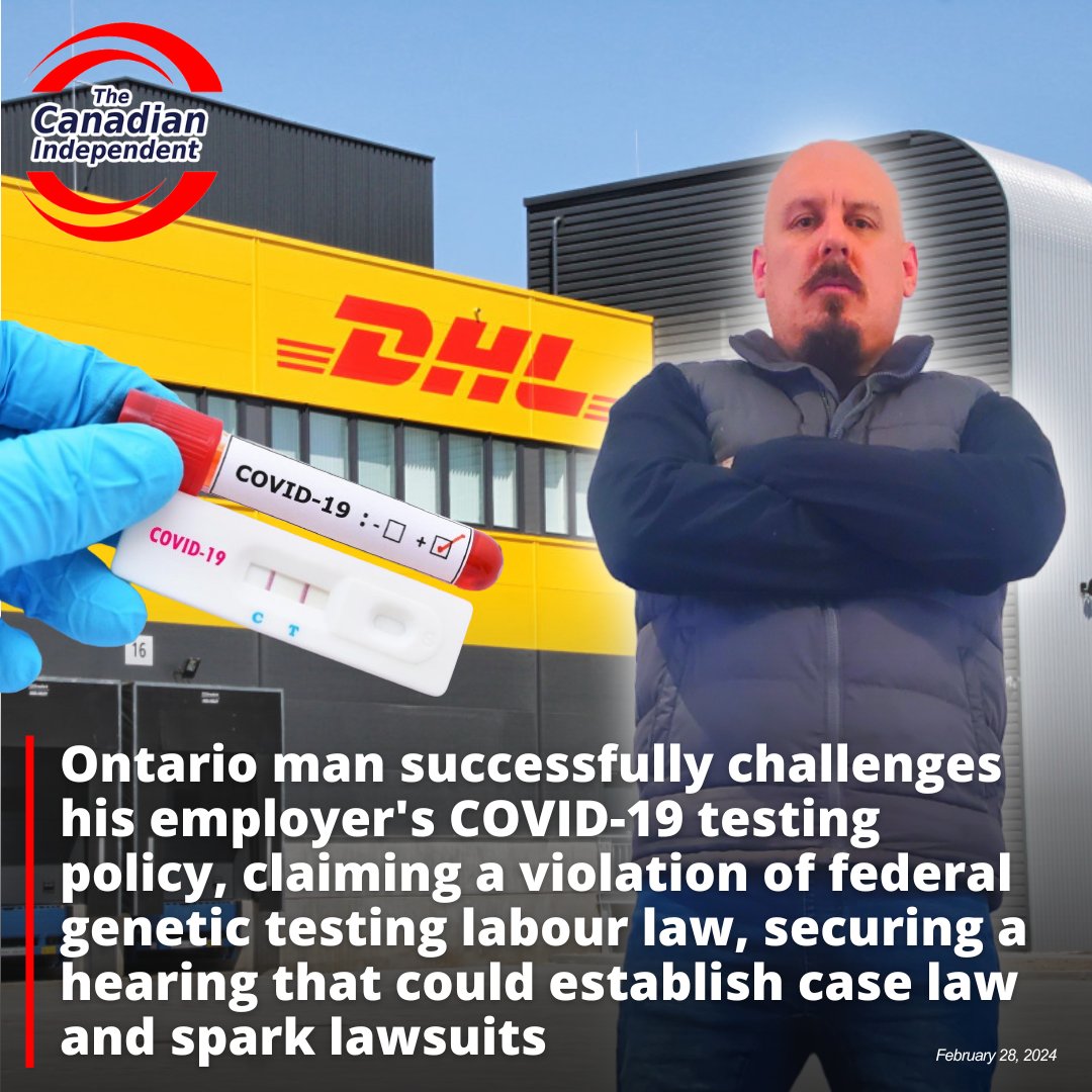 canindependent's tweet photo. Ontario man successfully challenges his employer's COVID-19 testing policy, claiming a violation of federal genetic testing labour law, securing a hearing that could establish case law and spark lawsuits.

A Hamilton, Ontario man, Bernard Josipovic, a father and husband who worked for DHL Express Canada as a unionized employee, driving a 5-ton truck delivering packages, has taken the company to a federal labor board challenging the company's COVID-19 testing policy. Josipovic spoke with The Canadian Independent to tell his story.

DHL Express Canada, being federally regulated, operates under the federal governments Canada Labour Code. Industries like telecommunications, transportation, and banking, which fall under federal regulation, are subject to standardized employment conditions and practices enforced by the Canada Labour Code.

In 2022, DHL Express Canada introduced a COVID-19 testing policy at its Mount, Hope Ontario facility. The policy required employees who were not fully vaccinated to personally cover the expenses of undergoing a PCR or Rapid Antigen Test twice a week and provide proof of the test results.

Josipovic, who opted not to get vaccinated, expressed genuine concerns about the company's COVID-19 testing policy and communicated these concerns to his employer. His primary worry revolved around whether the PCR test qualified as a genetic test and, if so, whether DHL Express Canada was potentially violating the Canadian federal Labour Code.

The PCR test also known as a polymerase chain reaction test, is a test that is used to detect genetic material from a specific organism, such as a virus. PCR testing is done by a health care professional, or another trained individual, the test involves swabbing your nose or throat, and then the swab is sent to a lab for testing.

The National Institutes of Health (NIH) describes that a PCR test “is a laboratory technique that uses selective primers to copy specific segments of a DNA sequence” and the test uses “primers that match a segment of the virus’s genetic material.”

Canada’s federal labor law under section 247.98 (1), says a “genetic test, in relation to an employee, means a test that analyzes the employee’s DNA, RNA, or chromosomes for purposes such as the prediction of disease or vertical transmission risks, or monitoring, diagnosis, or prognosis.” Below that, under subsection (2), it says, “Every employee is entitled not to undergo or be required to undergo a genetic test.”

Under subsection (3) of that provision it explicitly states that no employer can "dismiss, suspend, lay off, or demote an employee, impose a financial or other penalty on an employee, or refuse to pay an employee" because "the employee refused a request by the employer to undergo a genetic test" or because the "employee refused to disclose the results of a genetic test."

His second concern related to the Rapid Antigen Test (RAT), a take-home test suggested by public health officials for COVID-19 self-testing. The pamphlets inside these test kits explicitly state that the test is intended for "professional use only." The warning section in the pamphlets emphasizes that the instructions for performing the test "must be strictly followed by a trained healthcare professional to achieve accurate results.”

Josipovic explained his concerns, saying, "I am not a healthcare professional; I don’t want to injure myself using these so-called self-test kits. What if I put the swab too far up my nose and hurt myself? What if the buffer used in the kits poisons me? If these self-test kits are supposed to be handled by trained healthcare professionals, why are they allowing anyone to use them? There are so many instructions in the kit that it's easy for any average person who is not a trained professional to make a mistake, which could lead to an inaccurate reading. Some of the ingredients in these kits can be deadly."

One of the ingredients in the buffer used in these self-test kits is sodium azide, and according to the Centers for Disease Control and Prevention (CDC), "Sodium azide is a rapidly acting, potentially deadly chemical that exists as an odorless white solid," and "When it is mixed with water or an acid, sodium azide changes rapidly to a toxic gas with a pungent (sharp) odor."

Health Canada, in February 2022, issued a safety alert titled “Rapid antigen test kits and potential exposure to hazardous substances.” It stated that there was an “increase in reports to poison control centres” regarding the “accidental misuse or accidental ingestion or spillage of COVID-19 rapid antigen test kit solutions on the skin.” The alert emphasized that the “test kits include liquid solutions with chemical preservatives, such as sodium azide and Proclin, that may be poisonous if swallowed or absorbed through the skin.”

When Josipovic brought these concerns and questions to his employer, he say’s that he was "suspended for 1, 5, and 30 days without pay starting in May 2022 for failing to to provide COVID-19 testing,” and that they “continued to refuse to answer any questions and threatened me with termination if I came to work without a negative test after my 30 day suspension,”

In July 2022, Josipovic stated that he went on medical leave due to the mental stress caused by DHL, following consultation with his family doctor. On July 19th, 2022, he filed a genetic testing complaint with the Federal Labour Program. According to Josipovic, the Federal Labour Officer assigned to his complaint was unable to obtain any answers from DHL regarding his genetic testing complaint.

Having no other option, Josipovic moved his case forward to adjudication with the Canada Industrial Relations Board (CIRB). The Board accepted Josipovic’s case and informed both parties that they were scheduled to go to adjudication on February 1st, 2023.

On February 2nd, 2023, DHL Express Canada hired a private investigator to conduct surveillance on Josipovic. He felt that this action by DHL was taken to intimidate him. Josipovic obtained the private investigator report, which The Canadian Independent has reviewed. It includes pictures of his home, his personal vehicle and license plate, as well as several images of him working at another job he secured to help support his family while on medical stress leave from DHL.

Six days later, on February 8th, 2023, DHL Express Canada terminated Josipovic’s employment with the company, alleging that he falsified medical documents related to his medical leave. Josipovic acknowledges that he was physically capable of working and, in fact, he secured another job to support his family while on medical leave, which he say’s he also notified DHL about prior to his termination.

He explains that his medical leave stemmed from the mental strain induced by DHL, emphasizing that it wasn't due to any physical medical issues but rather a mental health issue.

Josipovic insists that every three months while on unpaid medical leave, he provided DHL with medical documentation from his family doctor, confirming his physical ability to work but noting his ongoing mental health issue. He say’s that DHL's reason for firing him was complete fraud.

According to Josipovic, they used the private investigator’s photos of him working to create the false impression that he was deceiving the company and physically capable of working. He say’s he believes that DHL falsely portrayed his medical leave as being for a physical reason, whereas it was, in fact, for a mental health reason.

In September 2023, the Board convened with all parties and informed them of the decision to proceed with an in-person hearing in Toronto, Ontario. The board scheduled hearing dates in February and March of 2024.

At the February 15, 2024, hearing, Josipovic, who represented himself, said DHL hired four lawyers to attend the hearing. He mentioned that DHL's legal team attempted to have the case dismissed based on their expert reports. Josipovic argued why the case shouldn't be tossed and provided expert testimony of his own.

The 3 panel Board took a 15 minute recess and came back letting the parties know that the case was not going to be dismissed and that the hearing would proceed.

The next hearing date with the Board is scheduled for March 21, 2024. Josipovic is still in a dispute with his union, Unifor, which he claims has been unhelpful in advancing the arbitration process to address his grievances and reinstate his job or reach a settlement agreement. He mentioned that he loved his job at DHL, had been employed there for years, and had built up seniority.

Bernard has a "Buy Me a Coffee" account where you can make small donations to support him with the various costs he has incurred. You can donate at the link below.

https://t.co/95kAaeXnK2

The Canadian Independent will continue to monitor this story and provide updates on any developments along the way.