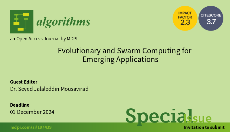 Algorithms_MDPI's tweet photo. Welcome to submit your paper to this #specialissue "Evolutionary and Swarm Computing for Emerging Applications"

Edited by Seyed Jalaleddin Mousavirad, Ph.D

Explore more details via the link:
https://t.co/pjlnYsWg3s

@MDPI #algorithms #swarmcomputing https://t.co/XjS94T0Rm9