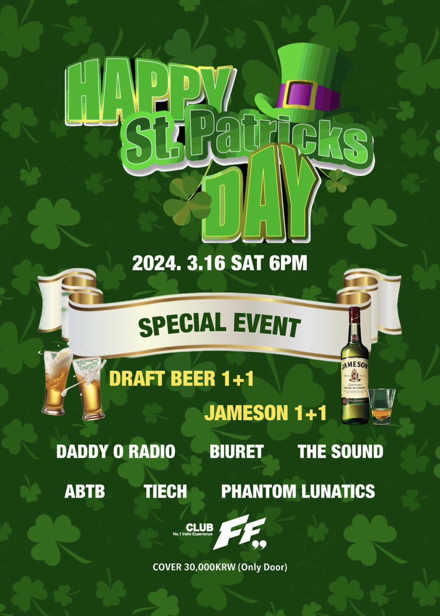 #ABTB 정말 오랜만에 클럽FF 🔥🔥

Happy St.patrick's day <a href="/clubFF_/">클럽에프에프</a> 

2024/03/16(SAT) 6:00PM

Cover : 30,000 won (Only Door)