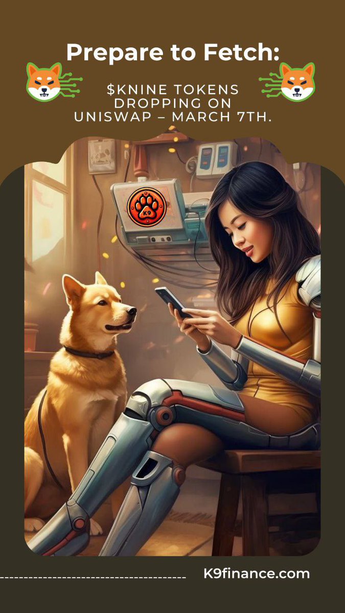 <a href="/gunsnrosesgirl3/">Science girl</a> $KNINE tokens dropping on UNISWAP - march 7TH
✨✨
Link tree linktr.ee/k9finance
✨✨
#EliteMarketingArmy #shibaArmy
✨✨
#shiba #KNINE #crypto #Bad