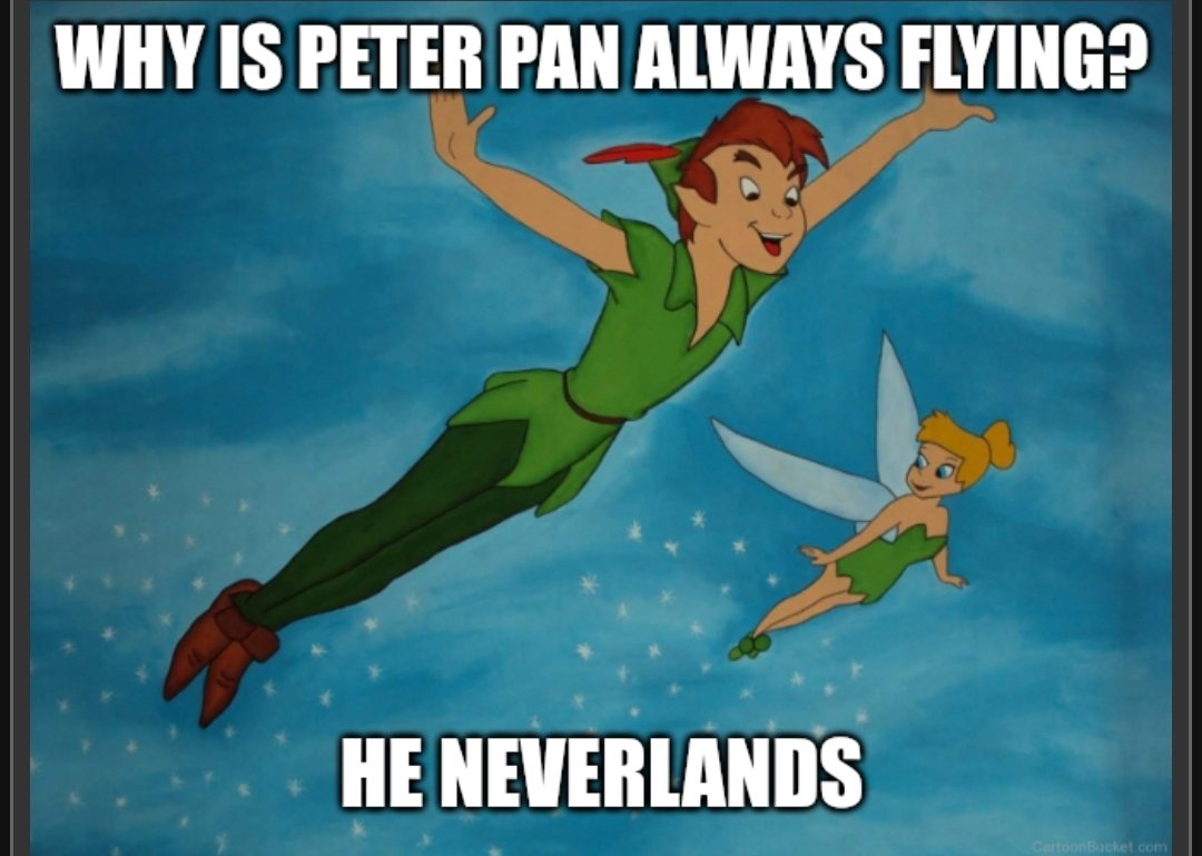CurlyStache_GT's tweet photo. I hope u had a good wednesday #peterpan #flying #tinkerbell #Neverlands #joke #fyp #meme https://t.co/N7oMXtMv82