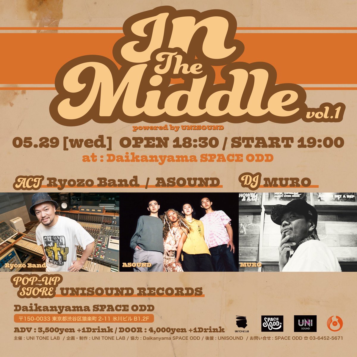 🎙️LIVE 出演🎙️ In The Middle vol.1 powered by UNISOUND 🗓️ 2024.5.29 (Wed) 🕕 Open 18:30 / Start 19:00 📍 Daikanyama SPACE ODD ＜ACT＞ Ryozo Band ASOUND ＜DJ ＞ MURO 🔻チケットはこちら 🎫：eplus.jp/in-the-middle/ #ASOUND