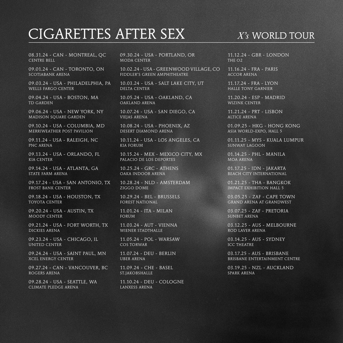 xallehrazax's tweet image. CIGARETTES AFTER SEX X&apos;S WORLD TOUR

📍 9 January 2025, Hong Kong 🇭🇰
📍 11 January 2025, Kuala Lumpur 🇲🇾
📍 14 January 2025, Manila 🇵🇭
📍 17 January 2025, Jakarta 🇮🇩
📍 21 January 2025, Bangkok 🇹🇭