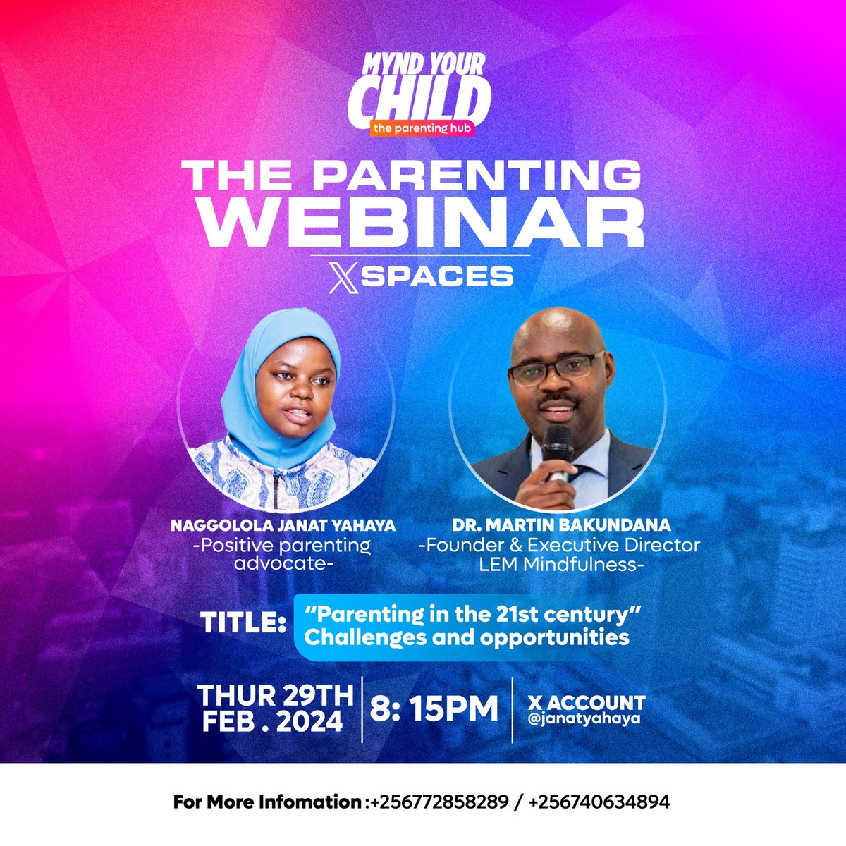 Inviting everyone to attend this 'Parenting webinar' on the theme: Parenting in the 21st century, challenges and opportunities with @MBakundana and @JanatYahaya . #parenting #vision2040