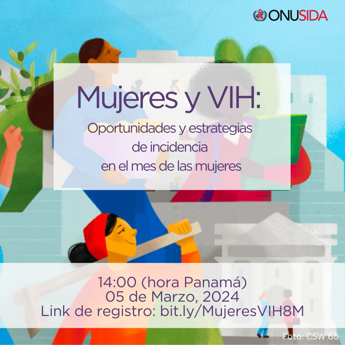 ¡Únete a nuestro webinario sobre #Mujeres y #VIH: Oportunidades y Estrategias de Incidencia en el Mes de las Mujeres! 🗓️ Fecha y Hora: Martes 5 de marzo, 14:00 (Panamá) / 16:00 (Brasilia/Argentina) 🔗 ¡Regístrate aquí!: bit.ly/MujeresVIH8M #CSW68 #8M #CeroDiscriminación