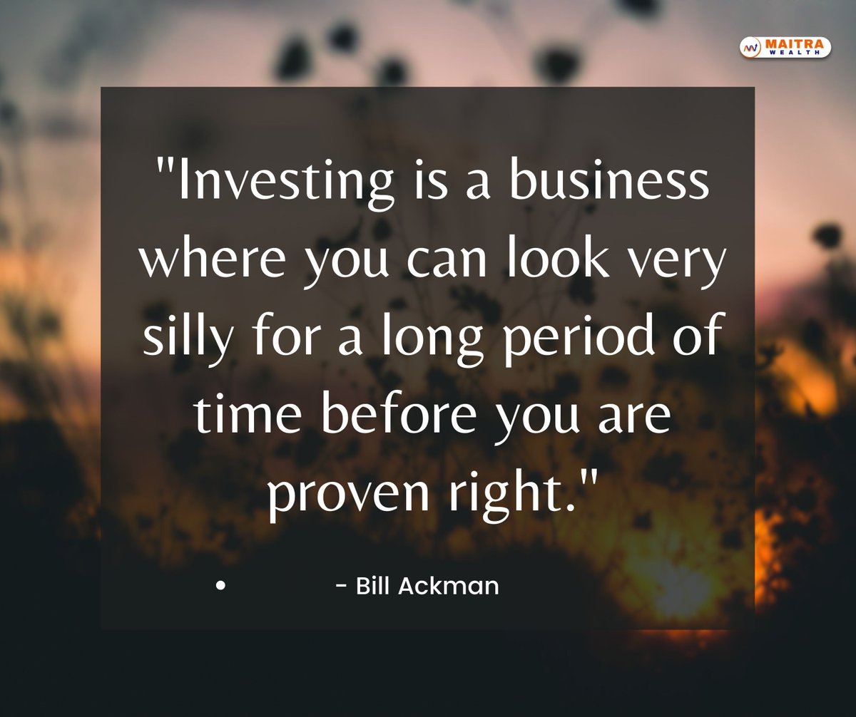 MaitraWealth's tweet image. Today&apos;s Quote!
&quot;Investing is a business where you can look very silly for a long period of time before you are proven right.&quot;
Bill Ackman

#quotesoftheday #marketupdate #sharemarketbasics #education #stockmarket #quote #beginners #stockmarketforbeginners