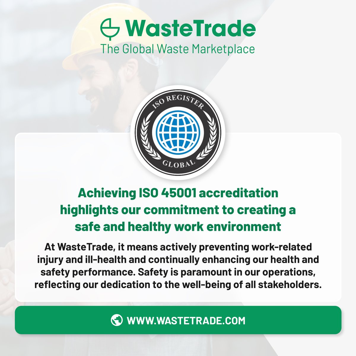 WasteTrade’s alignment with ISO 45001 showcases our deep-seated commitment to ensuring a safer, healthier workplace.

Web: shorturl.at/bsPUY

#waste #recycling #wastemanagement #circulareconomy #plasticrecycling #ISO #ISO45001 #ISOAccredited #ISOAccreditation