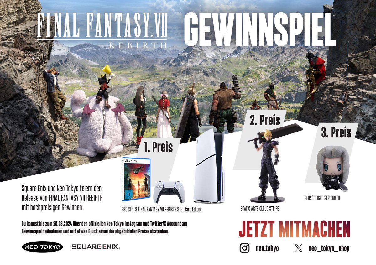 [#GIVEAWAY] <a href="/SquareEnixDE/">Square Enix DE</a> und wir feiern zusammen den Release von #FinalFantasy7Rebirth mit einem Mega-Giveaway!🥳

So geht’s:
1. Liken❤️&amp; Reposten✨
2. falls noch nicht: <a href="/neo_tokyo_shop/">Neo Tokyo</a> folgen👍🏻
3. Kommentiert mit #Neo7Rebirth und verratet uns euren #FFVII Lieblingscharakter!🥰