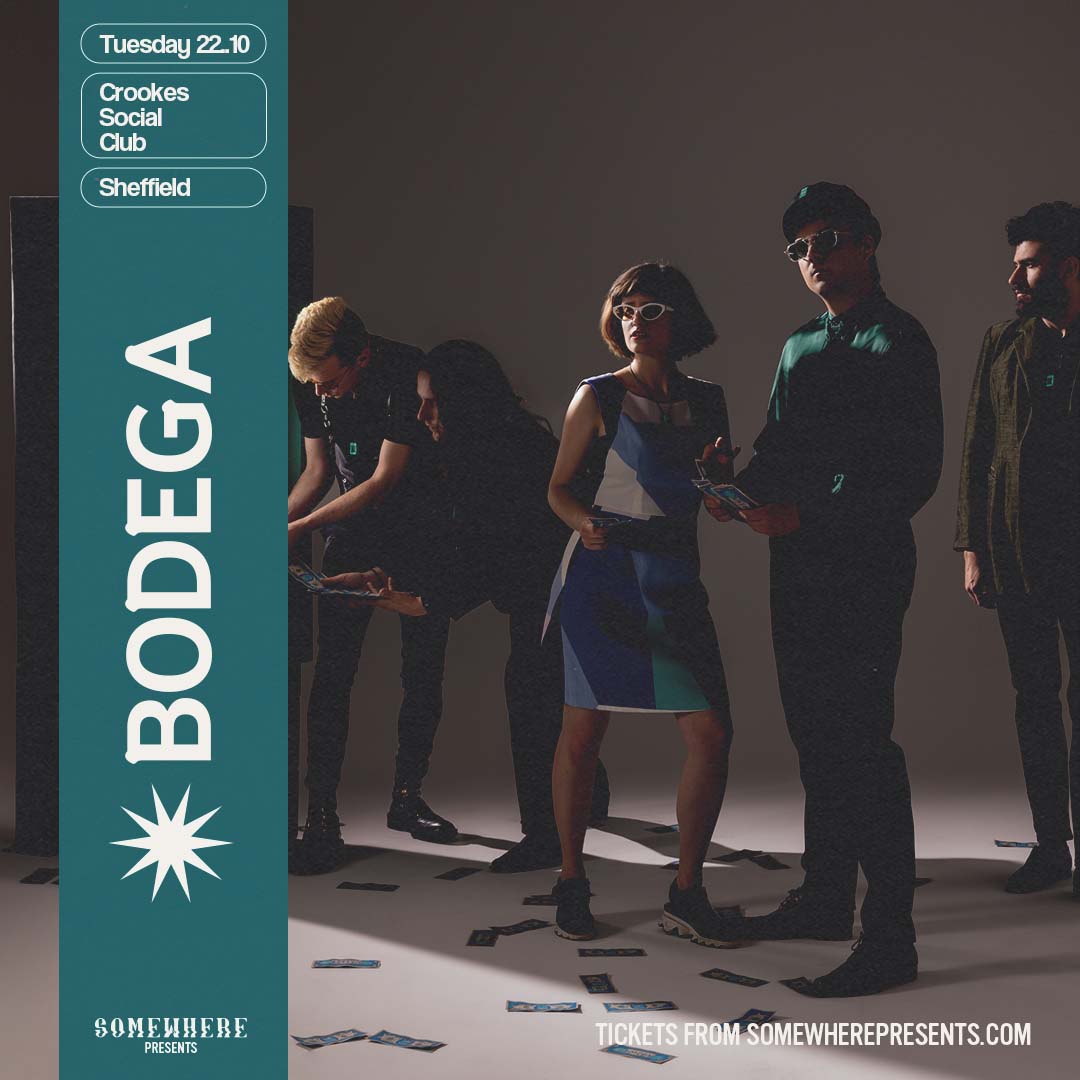 On sale now! BODEGA live in Sheffield at @CrookesSocial on 22nd October. somewherepresents.com