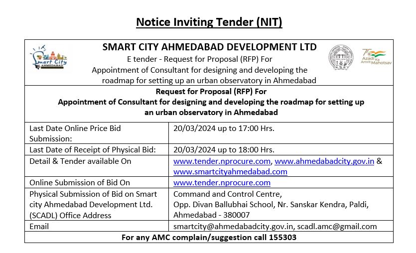 Smart City Ahmedabad Development Limited invites Requests for Proposals for the appointment of a Consultant to design and develop the roadmap for setting up an Urban Observatory in Ahmedabad

#smartcityahmedabad
#AMC