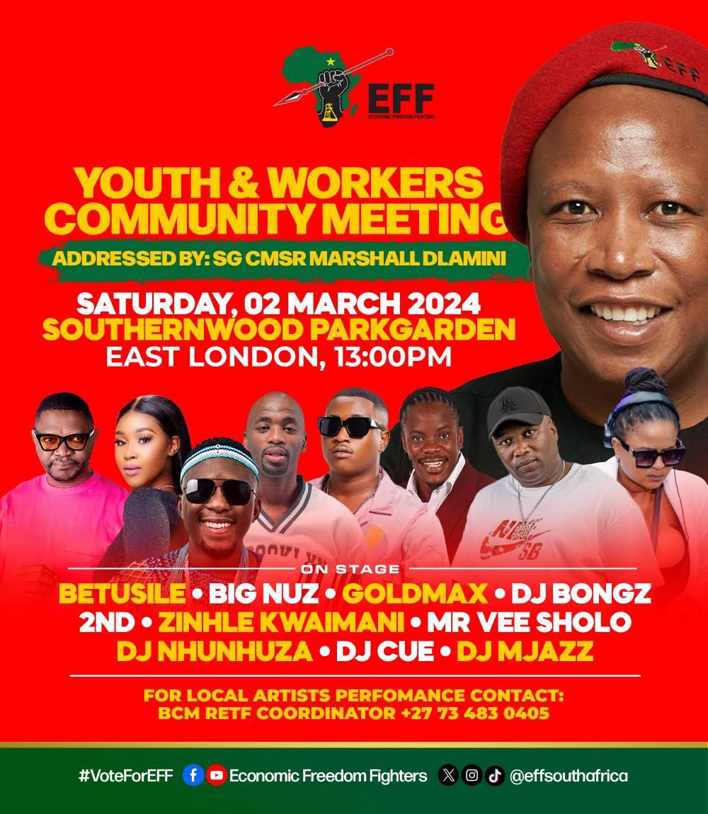 EFFEASTERNCAPE_'s tweet photo. [2 Days To Go]

All roads lead to the Youth and Workers meeting  on the 2nd of March 2024 at SouthernWood park in East London, Ward 03. 

We have a great line up of Artist after the SG CMMSR @DlaminiMarshall’s address. 
You Don’t Want To Miss It! 😉 

#EFFECManifestoLaunch https://t.co/q8d1xpQ404