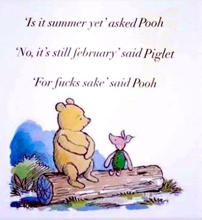 So it seems A. A. Milne didn’t like February. Fortunately, we shan’t have a day like today for another 4 years. Enjoy it whilst you can x #leapday2024