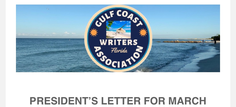 GCWA_SWFL's tweet image. Gulf Coast Writers Association:
President’Letter for March

mailchi.mp/80b43a0b1e25/g…