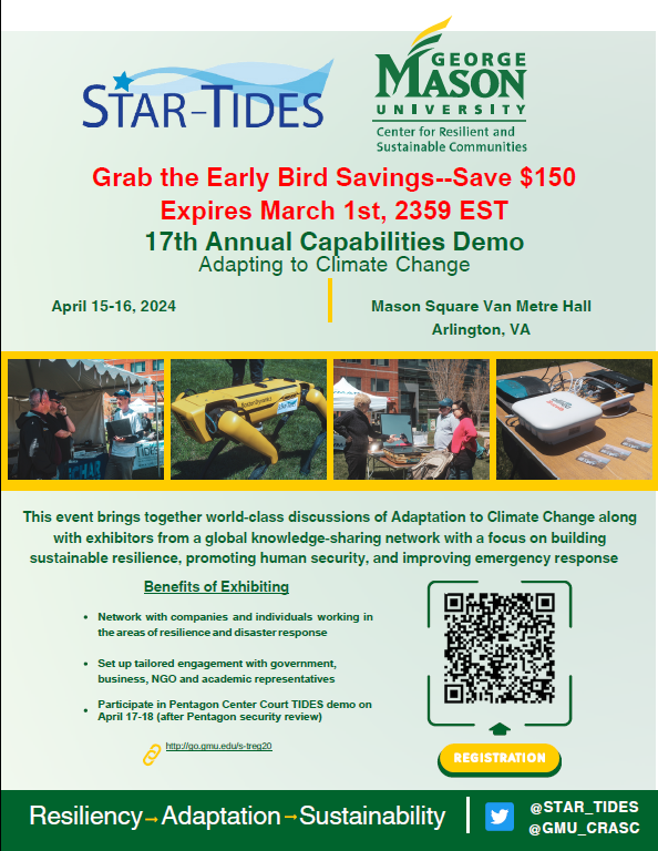 STAR_TIDES's tweet image. DO NOT MISS the chance for Early-Bird Savings to exhibit at "Adapting to #ClimateChange: 17th Annual #STARTIDESdemo," Apr. 15-16, 2024, @GeorgeMasonU's Arlington, Va. campus. Discount of $150 expires on Mar. 1 at 11:59 pm EST.  secure.touchnet.com/C20788_ustores… #MasonNation @GMU_CRASC