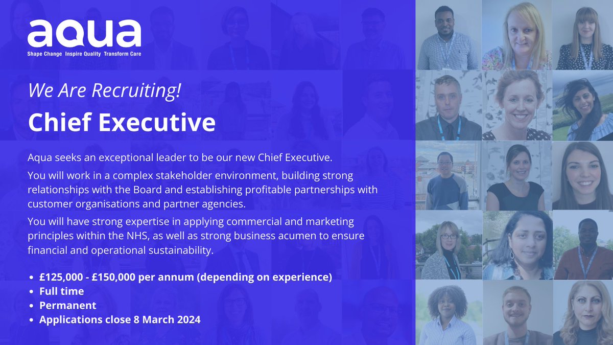 Aqua_NHS's tweet image. We are recruiting a new Chief Executive 📣

This is an exciting opportunity for an established leader to position Aqua as the ‘go-to’ NHS consultancy for quality improvement and change management.

📅 Closing 8 March

Apply now: aqua.nhs.uk/working-for-us/

#NHSJobs #AquaJobs