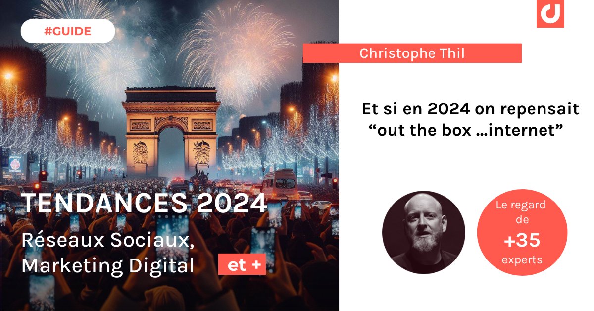 Et si en 2024 on repensait “out the box …internet”
par <a href="/christophe_thil/">Christophe Thil</a>
📕C'est dans le Guide Digimind Tendances 2024 en marketing digital, RP, social media (et +) 
+35 experts👩‍🎓👨‍🎓
usages, cultures, styles de consommation
content.digimind.co/3SxW0qQ