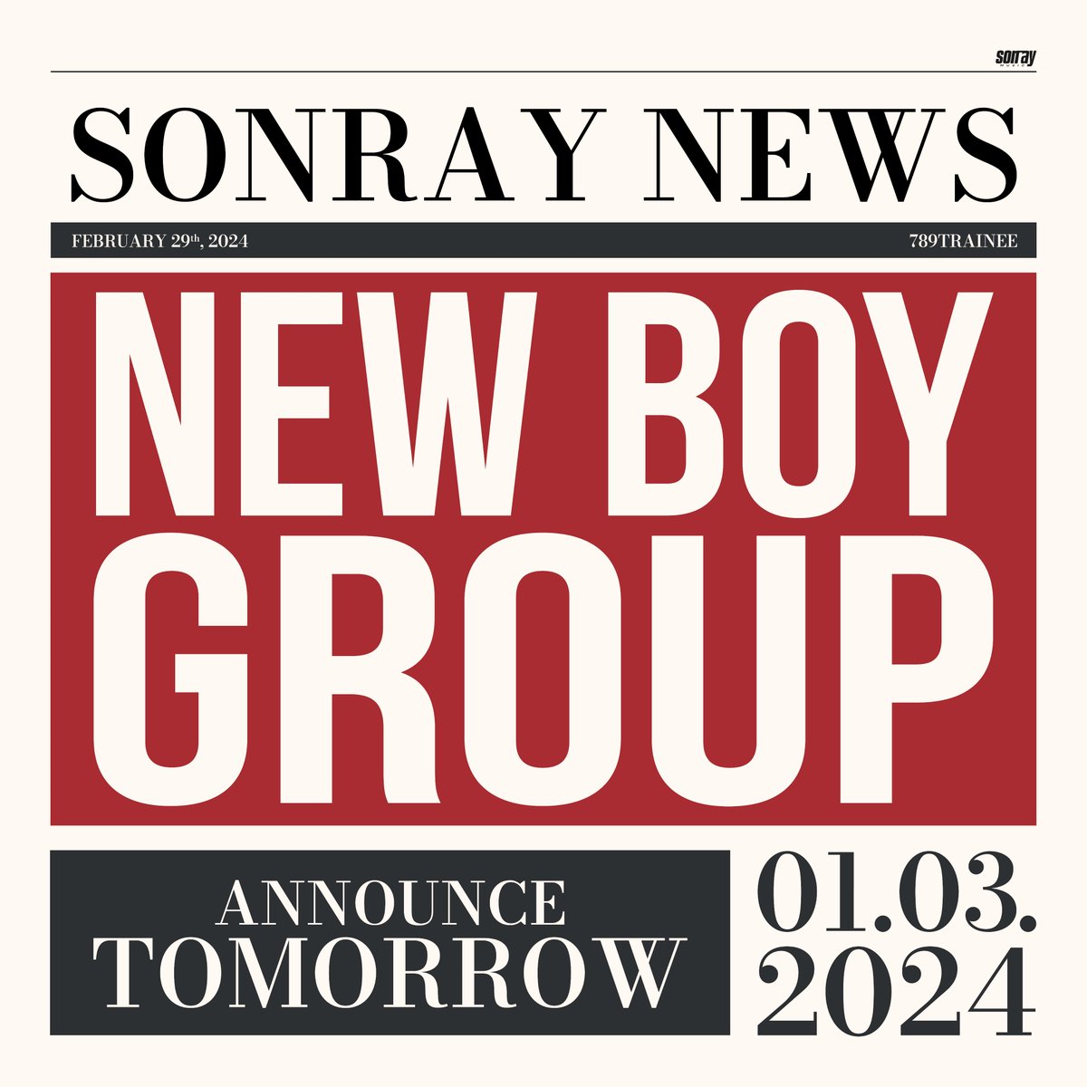 sonraymusic's tweet image. ‘NEW BOY GROUP’
01.03.2024

#789TRAINEE
#SONRAYMUSIC