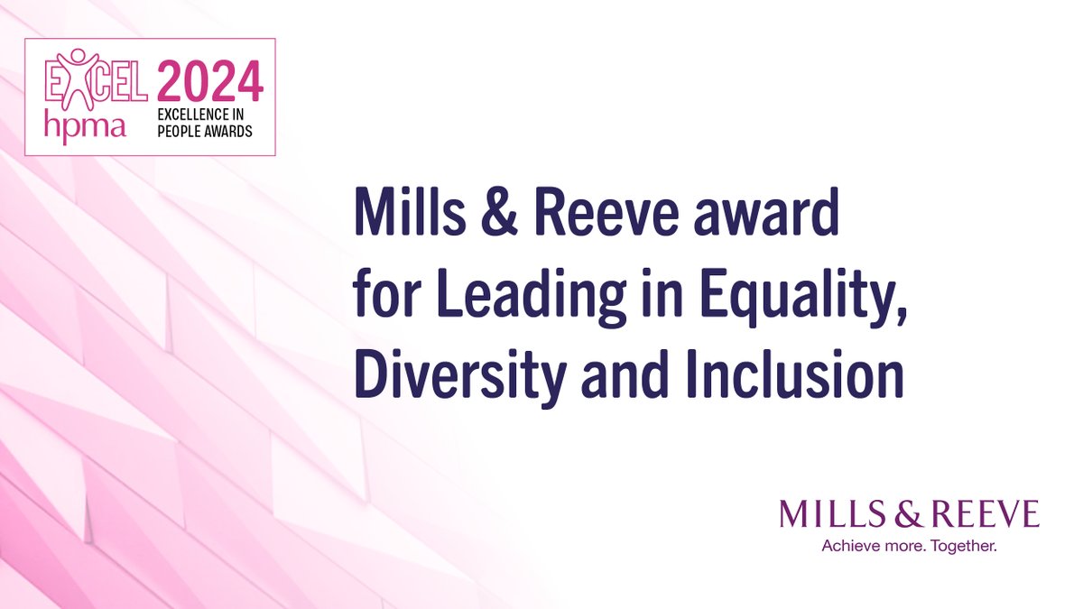 The @MillsandReeve Award for leading in EDI will go to organisation demonstrating exceptional leadership, role modelling inclusive behaviours & values, driving equity for all, the anti-racist agenda & embed this governance in their people practice Closing date 2 May #HPMAAwards