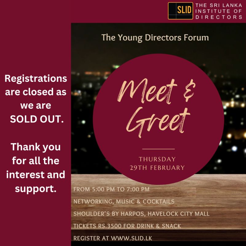 Registrations are closed as we are SOLD OUT.

Thank you for all the interest and support.

#SLID #corporategovernance #goodgovernance #youngdirectors #networking #boardofdirectors #inclusion #srilanka #connections #relationshipmanagement #corporatedirectors #boardofdirectors