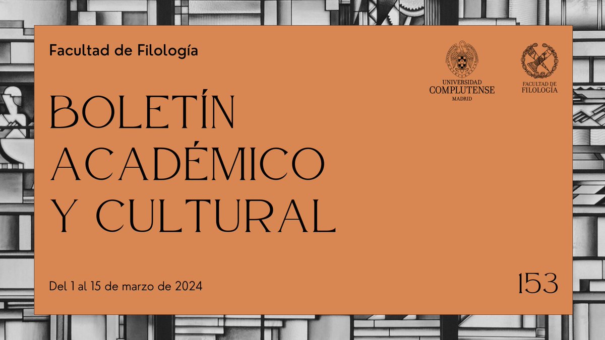 📣¡Ya está disponible el nuevo BOLETÍN ACADÉMICO Y CULTURAL de nuestra facultad! 📷1 al 15 de marzo de 2024 filologia.ucm.es/file/153-bolet…