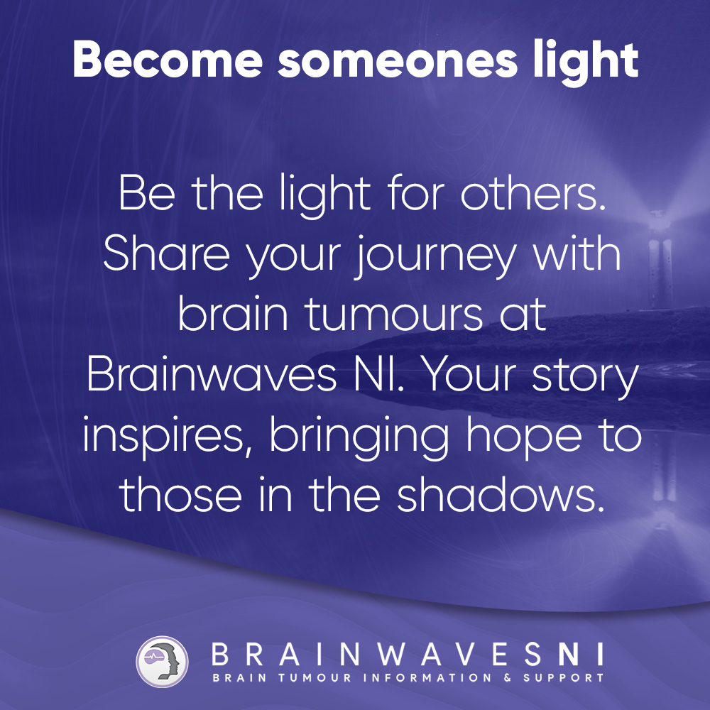 Your story matters! 🌈✨ 

Reach out at info@brainwaves-ni.org to share your brain tumour journey and become a source of inspiration for others. 
Together, we can light the way. 💙 

#ShareYourStory #InspireHope