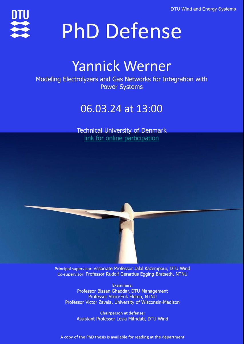 Yannick Werner will publicly defend his #PhD thesis 'Modeling Electrolyzers and Gas Networks for Integration with Power Systems'at @DtuWind on March 6, 1-4pm CET. You are more than welcome to join online!
Zoom link: dtudk.zoom.us/j/63514681726