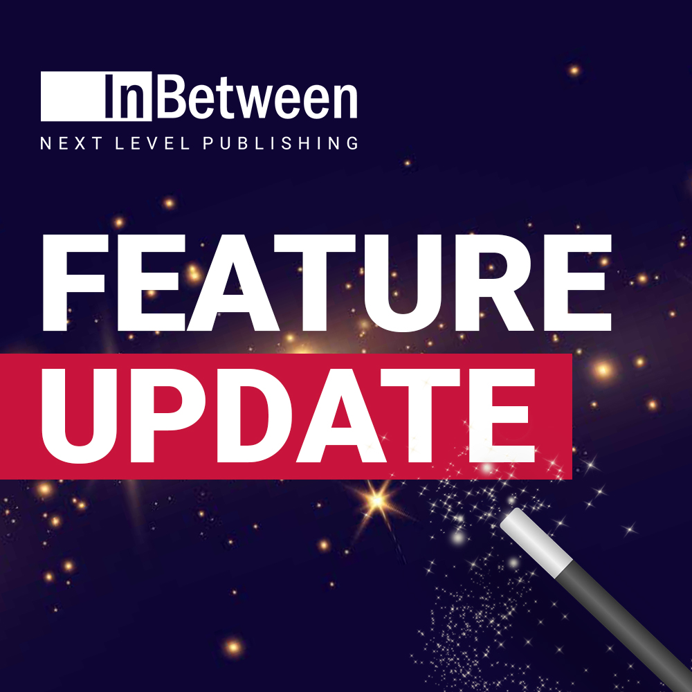 InBetweenDE's tweet image. 📢  Enhance your #publishing workflow with 𝗜𝗻𝗕𝗲𝘁𝘄𝗲𝗲𝗻 𝗣𝘂𝗯𝗹𝗶𝗰𝗮𝘁𝗶𝗼𝗻 𝗪𝗶𝘇𝗮𝗿𝗱 𝗙𝗲𝗮𝘁𝘂𝗿𝗲 𝗨𝗽𝗱𝗮𝘁𝗲𝘀! 
Discover the latest advancements in our InBetween Digital Database #PublishingSolution designed to elevate your publishing processes