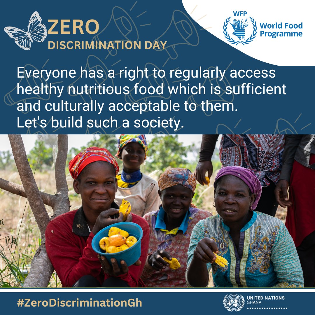 UNinGhana's tweet photo. On day9⃣of our📢#ZeroDiscrimination campaign, we reiterate that everyone has a right to regularly access healthy nutritious food which is sufficient and culturally acceptable to them.  
Let's build such a society. 
#zeroDiscriminationGh https://t.co/zHd96wsh88