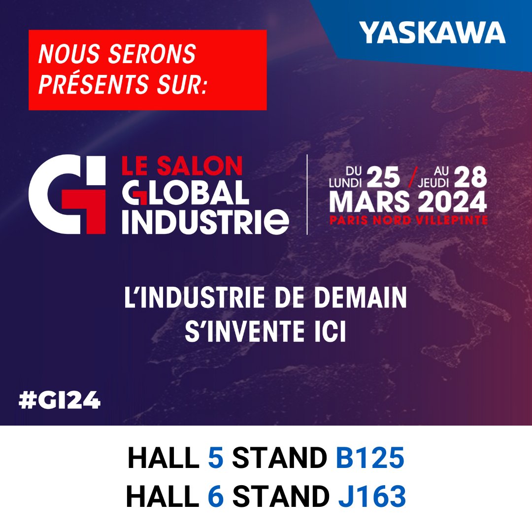 YASKAWAFrance's tweet photo. M-1 AVANT LA RENCONTRE INDUSTRIELLE DE L'ANNÉE 👉 LE @Salon_GI  #Globalindustrie❗
Du 25 au 28 mars, nos équipes vous accueilleront sur nos 2 STANDS :
HALL 5 Stand B125 ➡️ Robotique &amp; Drives Motion Controls
HALL 6 Stand J163 ➡️ Systèmes de soudage
#Yaskawa #GI24 #Automation https://t.co/xY4sI8kxvZ