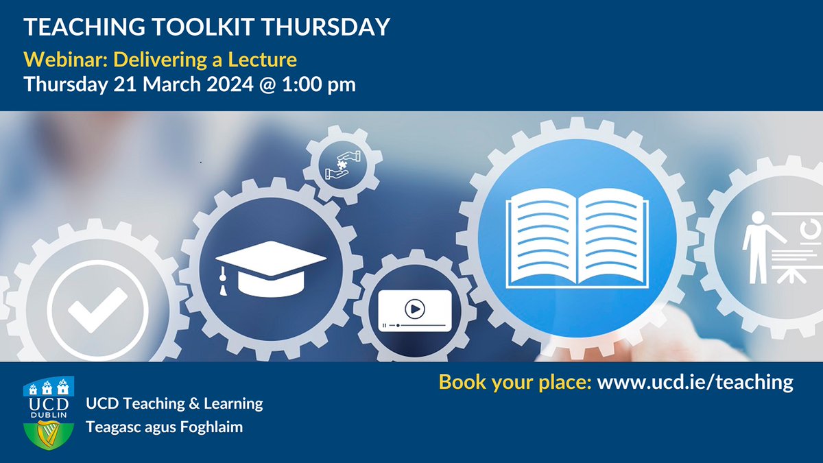 Happy Thursday! Our next Teaching Toolkit Thursday online session for UCD teaching colleagues, on Thursday 21 March at 1:00 pm, will be on Delivering a Lecture. ➡️ Book your place and find out more: ucd.ie/teaching/newse…