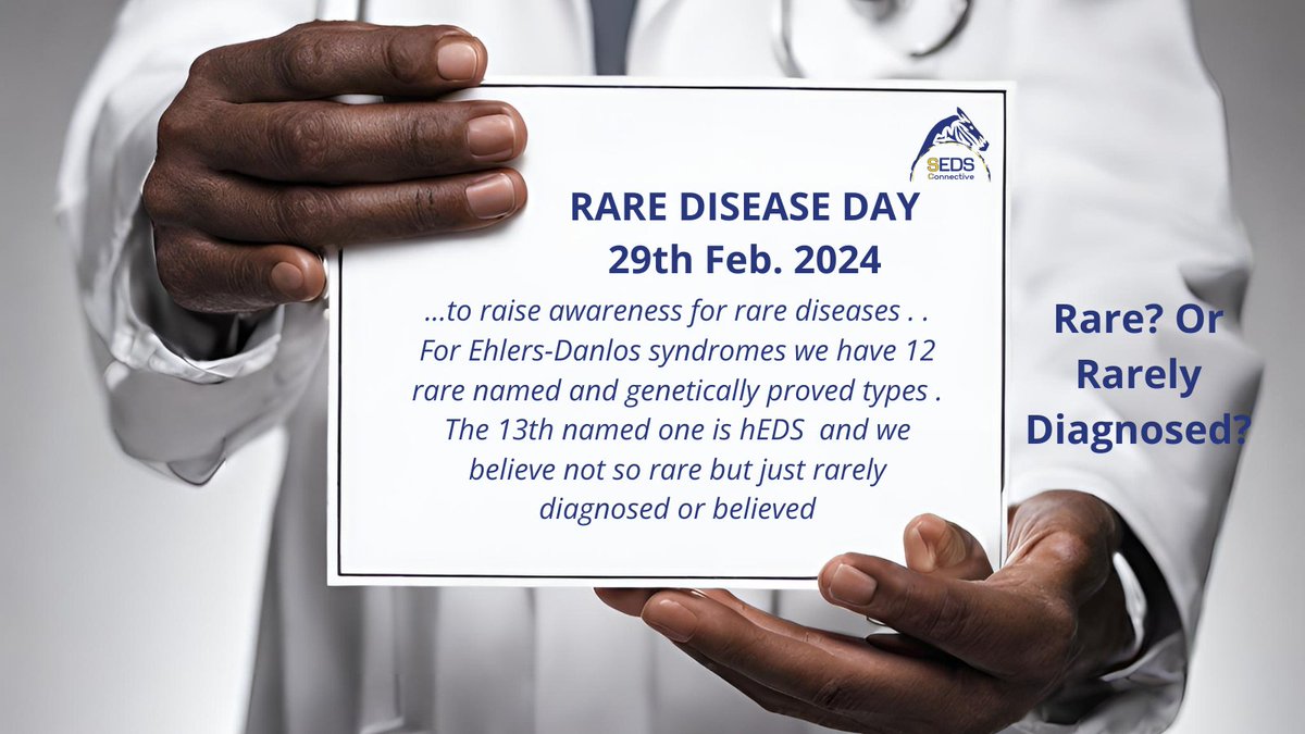Rare disease day. For Ehlers-Danlos syndromes which is one classification if formally diagnosed there are 12 named rare types.  The 13th is the most common approx. around 80-90% of us have hEDS, hypermobility EDS but there's no genetic test for this 
RARE? or rarely diagnosed ?