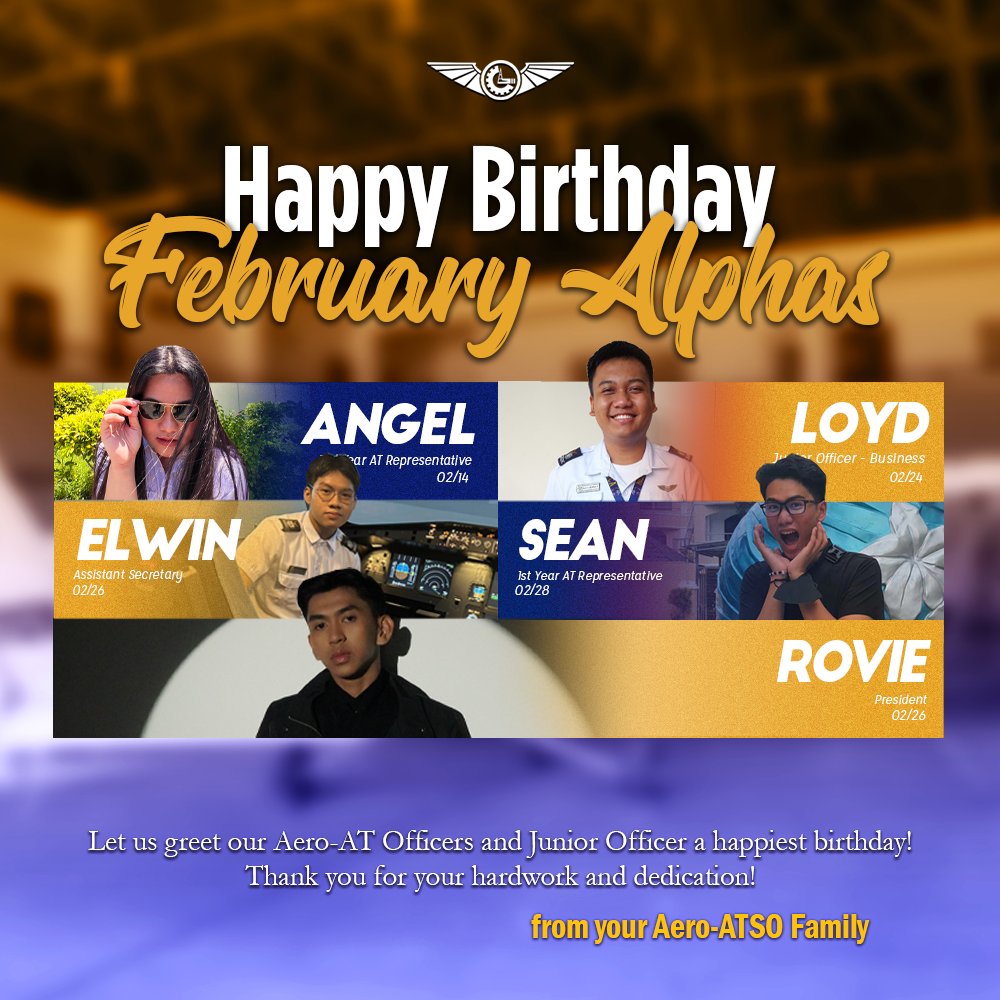 aeroatso's tweet photo. 𝙃𝙖𝙥𝙥𝙮 𝘽𝙞𝙧𝙩𝙝𝙙𝙖𝙮, 𝙁𝙚𝙗𝙧𝙪𝙖𝙧𝙮 𝘼𝙡𝙥𝙝𝙖𝙨! 🥳

Let us greet our Aero-AT Officers and Junior Officer a happiest birthday, who celebrated their birthday this February!

We wish you happiness, good health, and prosperity. More birthdays to come! ✈️ https://t.co/sszcQErlI8