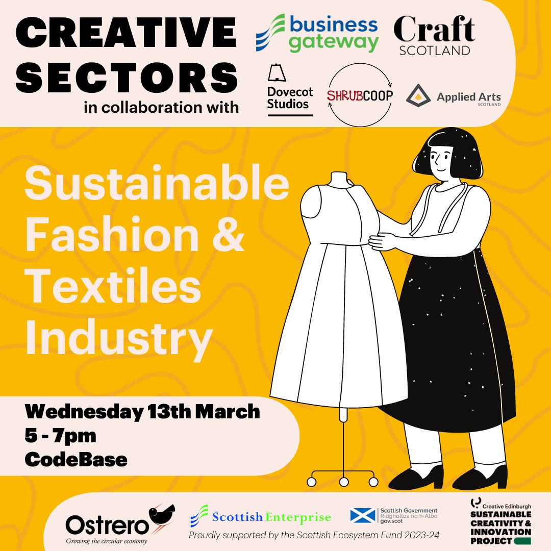 Our Creative Sectors event will focus on opportunities in sustainable fashion and textiles, including our partner organisations: @SHRUBCOOP, @DoveCotStudios, @craftscotland, @AppliedArtsScot. Join us at @CodeBaseTech on Wed, 13 March from 5pm - book here: buff.ly/3UWW5r1