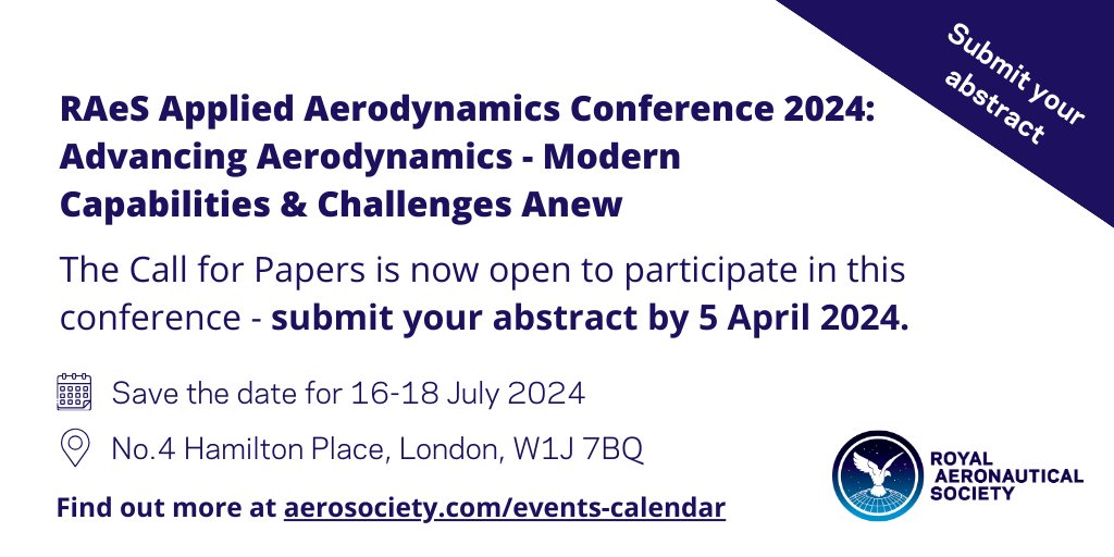 The Call for Papers is open for our RAeS Applied Aerodynamics Conference 2024! Deadline to submit: 5 April Find out more➡️ ow.ly/mzAL50QJ9I7