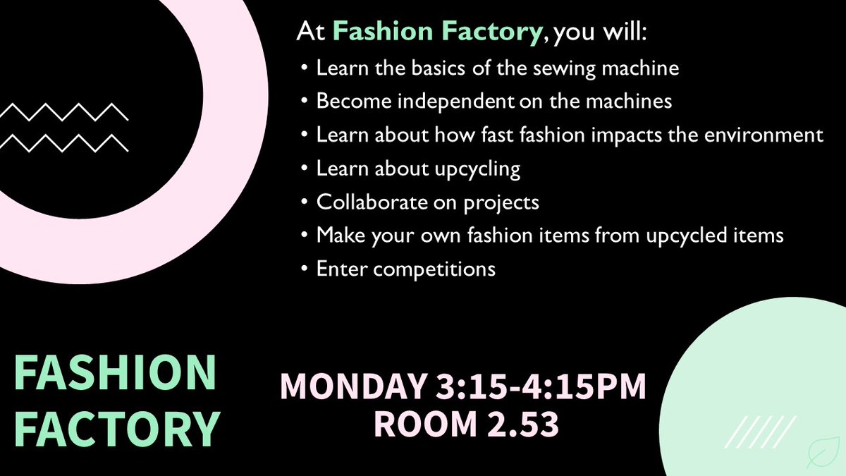 Join us at Fashion Factory every MONDAY from 3:15-4:15pm in room 2.53!🌟 Calling all students! Whether you're a fashion enthusiast or just curious about design, this is the place to be. Come unleash your creativity and explore the world of fashion with us. See you there! 👗✨