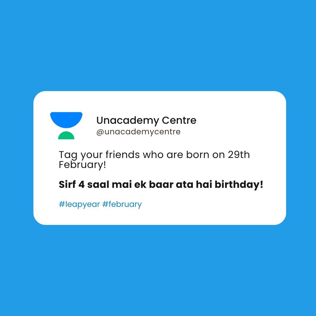 Tag karo jaldi see!!! #LeapYear #29February #unacademycentre