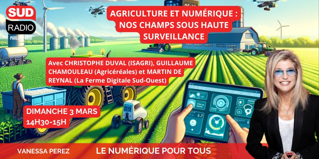 Ne manquez pas Le Numérique pour Tous avec <a href="/VanessaPerez_VP/">Vanessa Perez</a> et ses invités à 14h30 ! 

▶️ Agriculture et numérique : nos champs sous haute surveillance

sudradio.fr