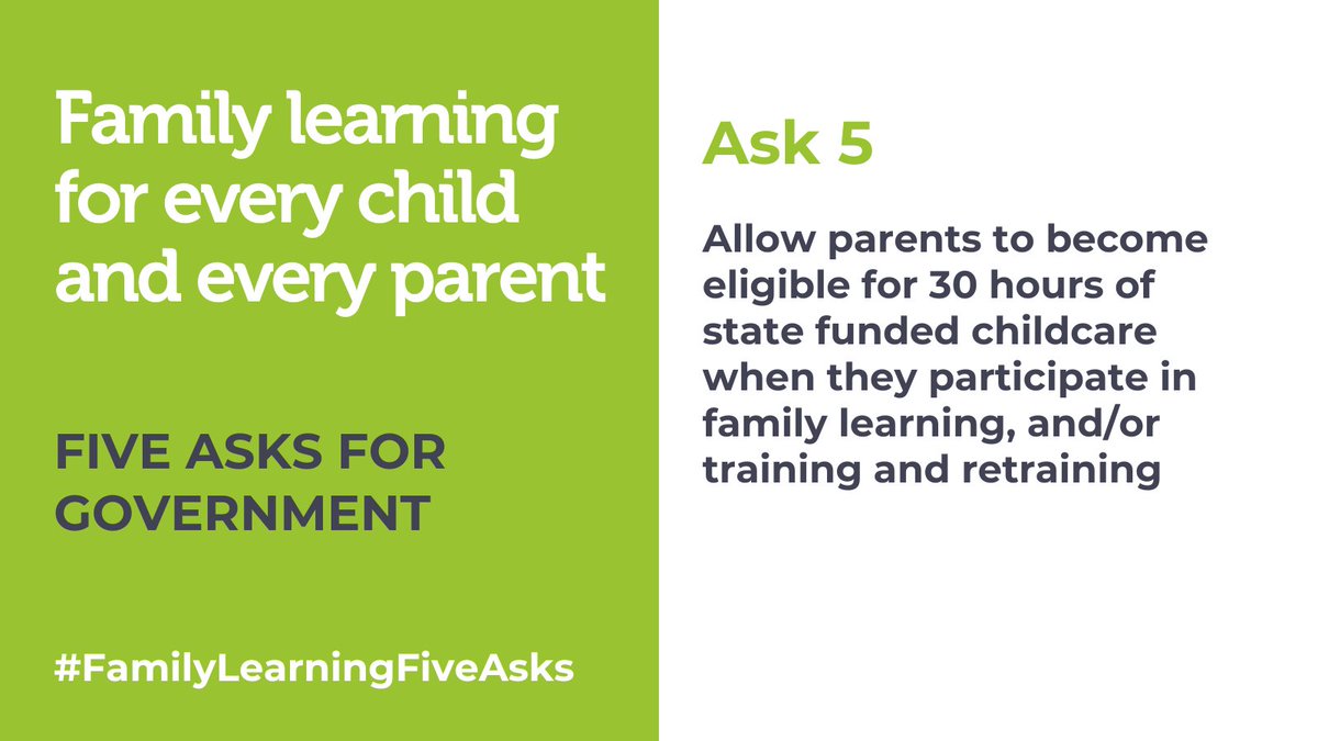 Parents need time to benefit from #familylearning for the benefit of their families and to develop their own skills so they can find employment. We’re asking for 30 hours of state funded childcare for parents who participate in family learning, and/or training and retraining.…