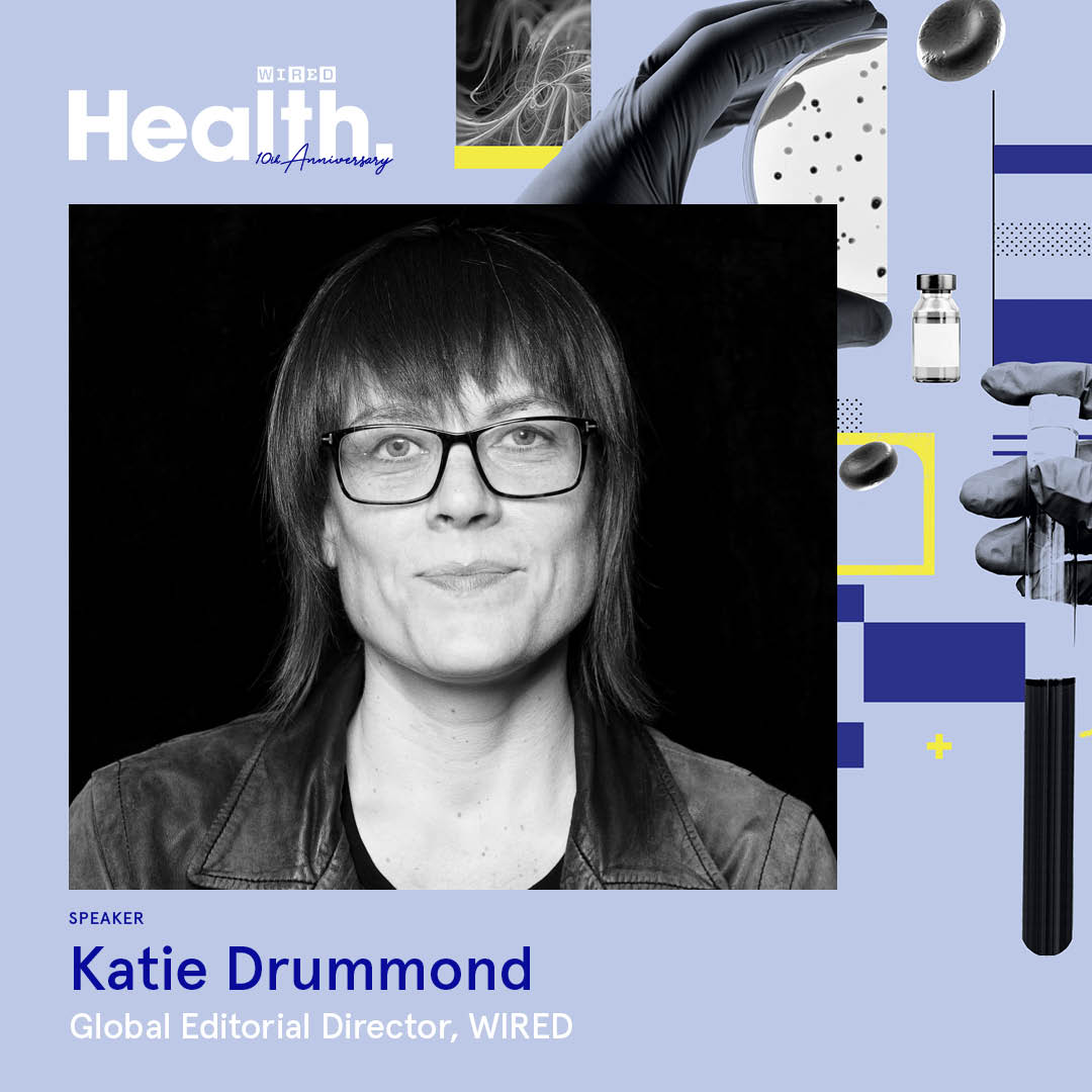 We're excited to have our very own Global Editorial Director, @katiedrumm, join us for the 10th anniversary edition of WIRED Health! Get tickets at health.wired.com