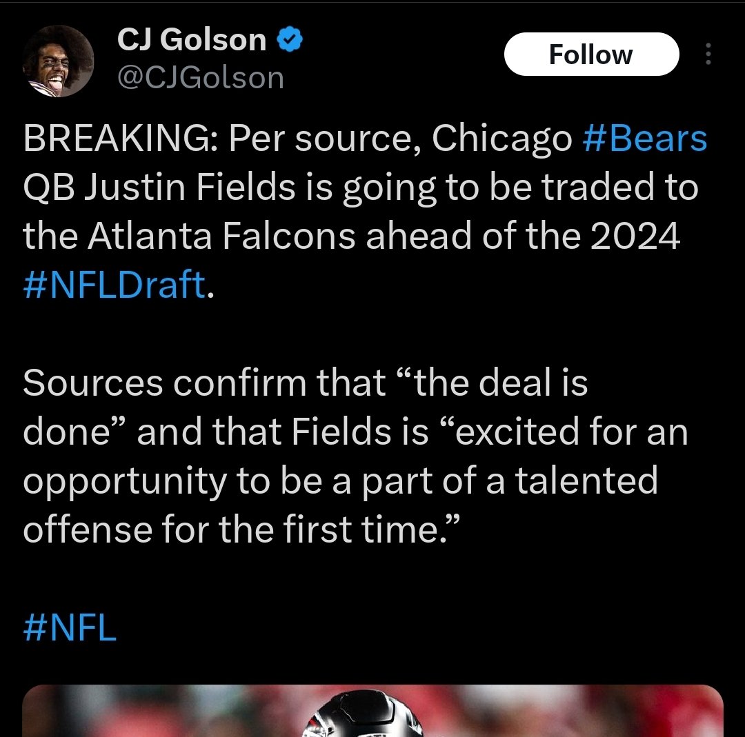 AllbrightNFL's tweet image. Whether or not Fields gets traded to ATL (and he very well might), the deal is NOT currently done, and "CJGolson" is an account that makes up rumors every year for attention.

Just block the account and move on.
